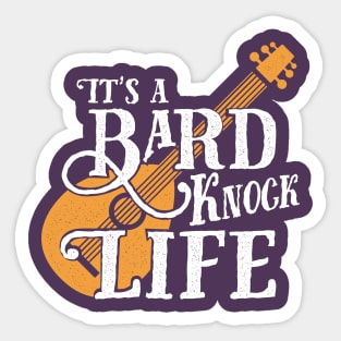 Bard Knock Life Sticker